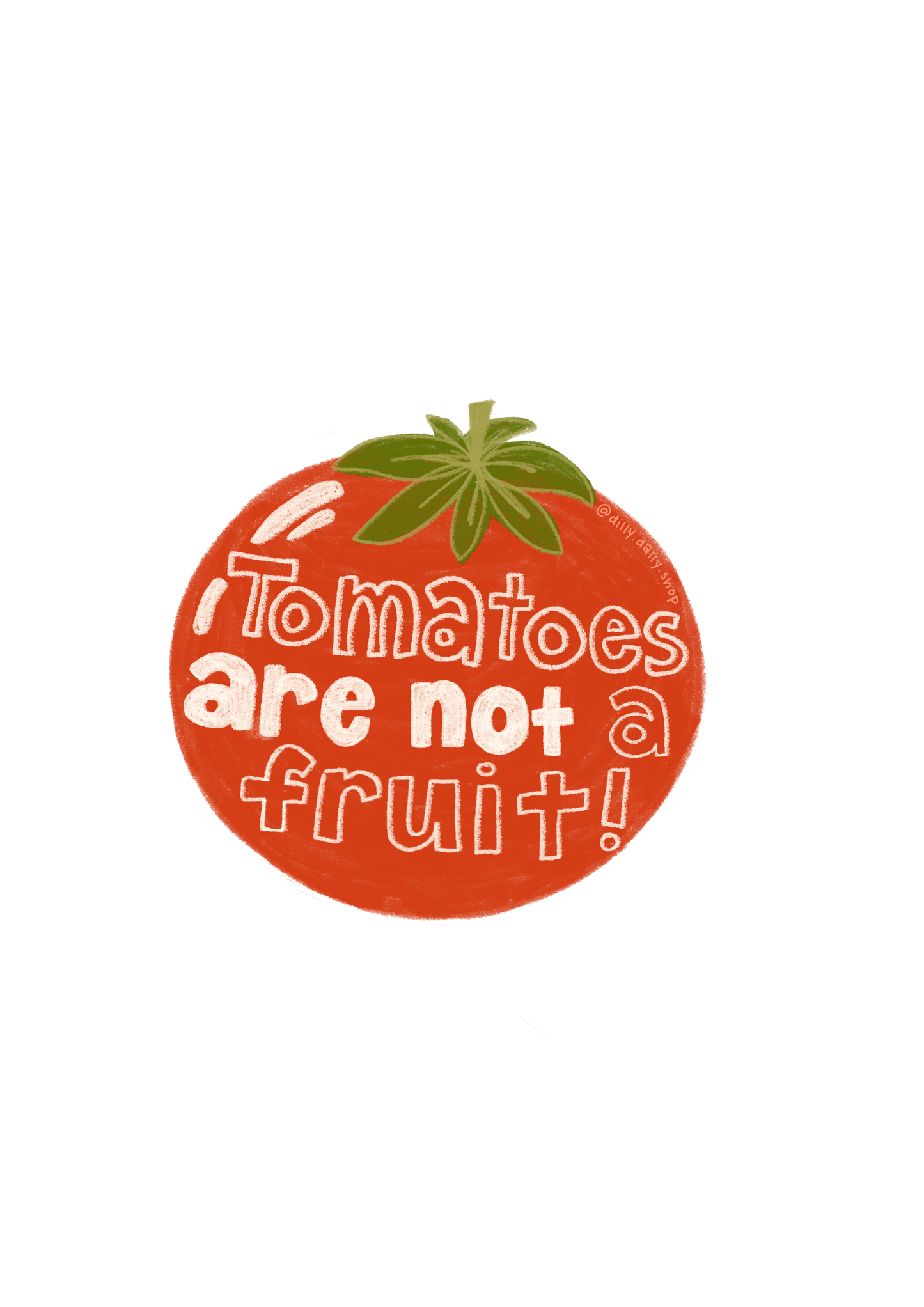 tomatoes are not a fruit sticker