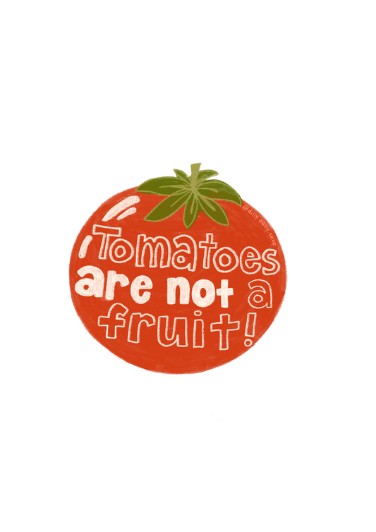 tomatoes are not a fruit sticker