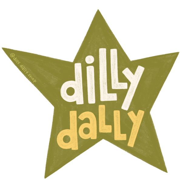 dilly dally